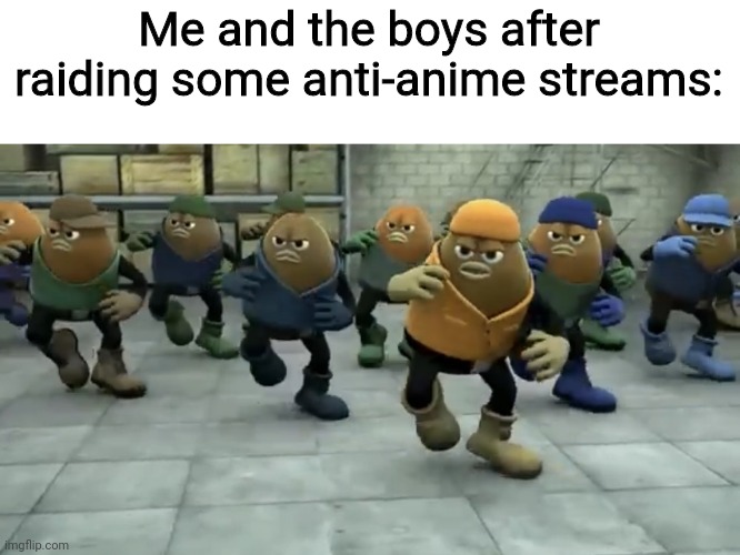 Why do some people hate anime? They can just have an opinion! |  Me and the boys after raiding some anti-anime streams: | image tagged in killer bean,anime meme,aaa,weebs,funny memes,dancing | made w/ Imgflip meme maker