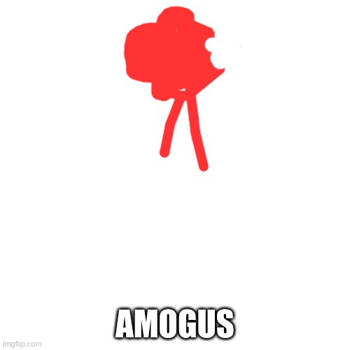 Blank Transparent Square | AMOGUS | image tagged in memes,blank transparent square | made w/ Imgflip meme maker