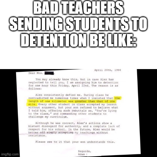 By Memellion. | BAD TEACHERS SENDING STUDENTS TO DETENTION BE LIKE: | image tagged in repost from youtube | made w/ Imgflip meme maker