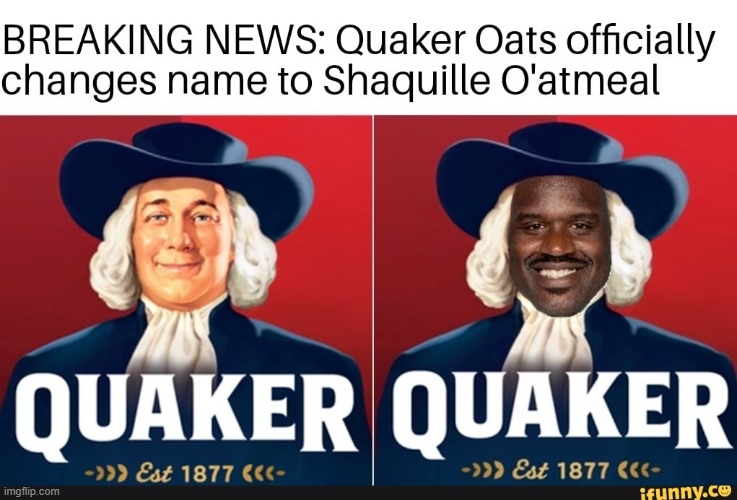 I have no words for this | image tagged in shaq,oatmeal,funny | made w/ Imgflip meme maker