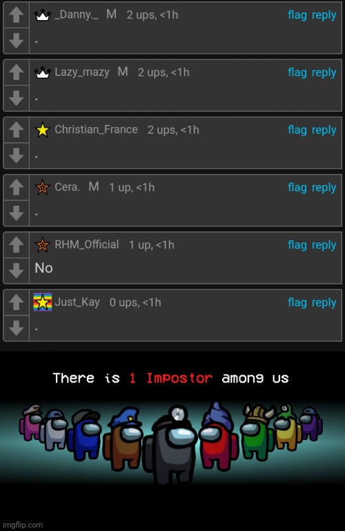 E | image tagged in there is one impostor among us | made w/ Imgflip meme maker