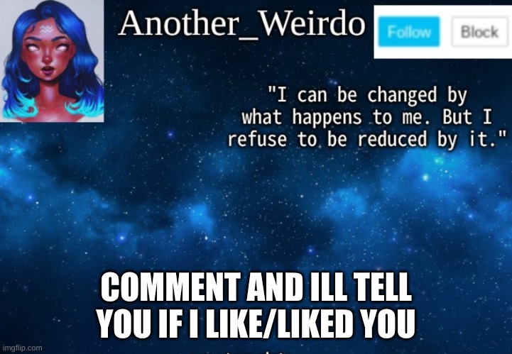 le trend | COMMENT AND ILL TELL YOU IF I LIKE/LIKED YOU | made w/ Imgflip meme maker