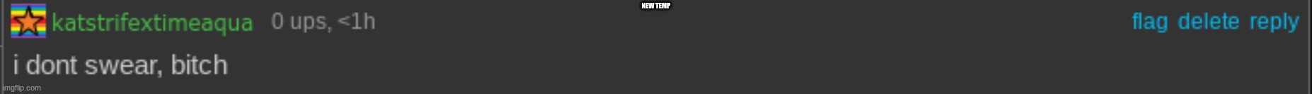 NEW TEMP | made w/ Imgflip meme maker