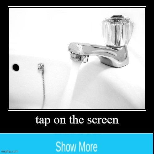 tap on the screen UwU | image tagged in funny,demotivationals | made w/ Imgflip demotivational maker