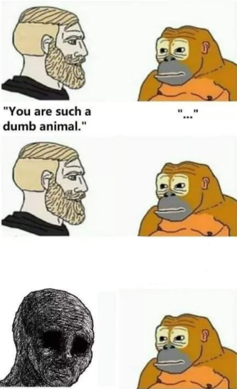 your such a dumb animal Blank Meme Template