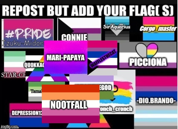 repost but add your flag | NOOTFALL | image tagged in addyourflag | made w/ Imgflip meme maker