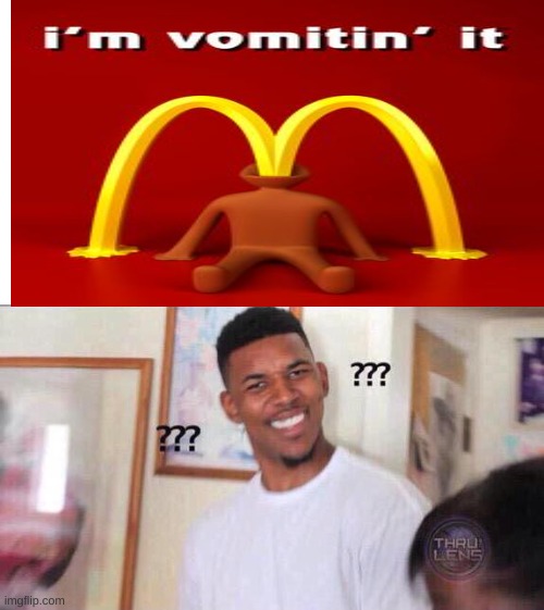 ??? | image tagged in black guy confused,memes,mcdonalds | made w/ Imgflip meme maker