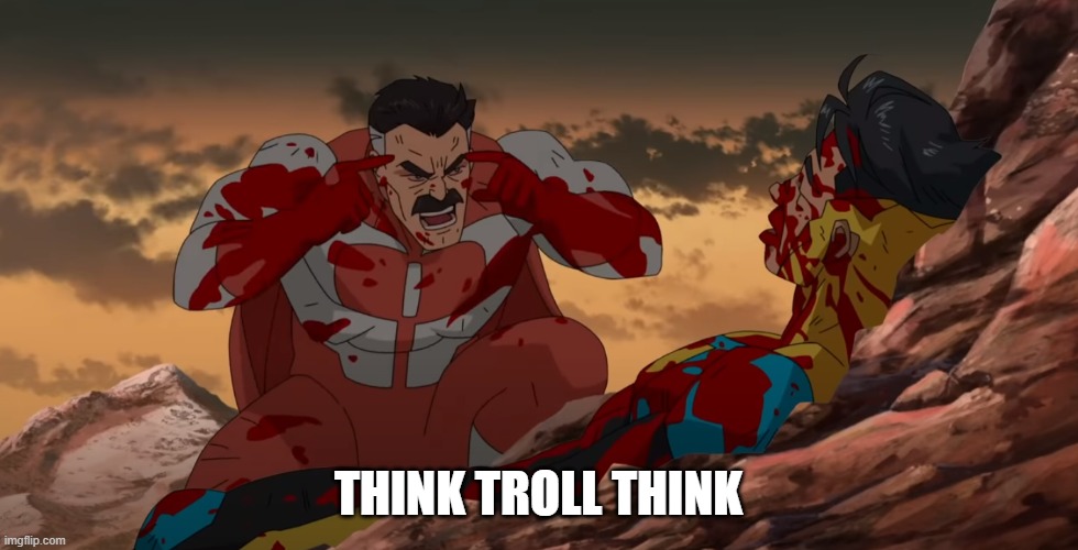 Think Mark Think | THINK TROLL THINK | image tagged in think mark think | made w/ Imgflip meme maker