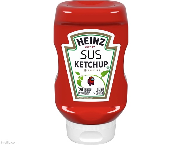 Sus In a Bottle | image tagged in among us,ketchup | made w/ Imgflip meme maker