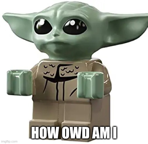 yoda | HOW OWD AM I | image tagged in yoda,cute,lego,lego baby | made w/ Imgflip meme maker