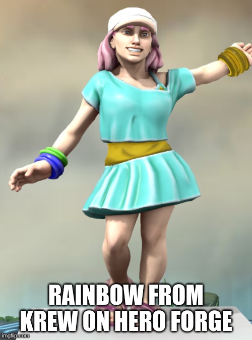 is this allowed? | RAINBOW FROM KREW ON HERO FORGE | made w/ Imgflip meme maker