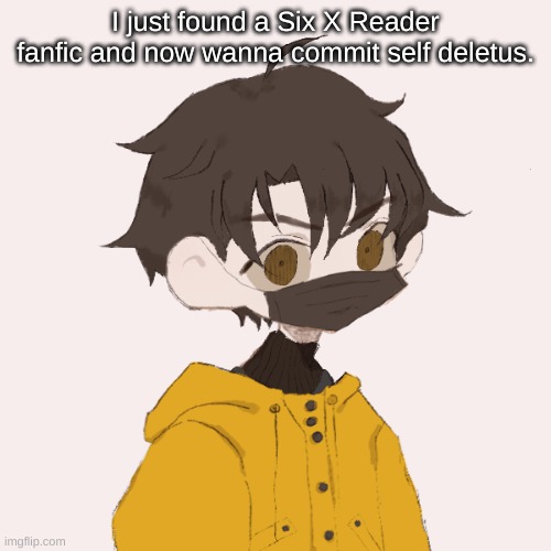 Isn't she 9- | I just found a Six X Reader fanfic and now wanna commit self deletus. | image tagged in venus | made w/ Imgflip meme maker