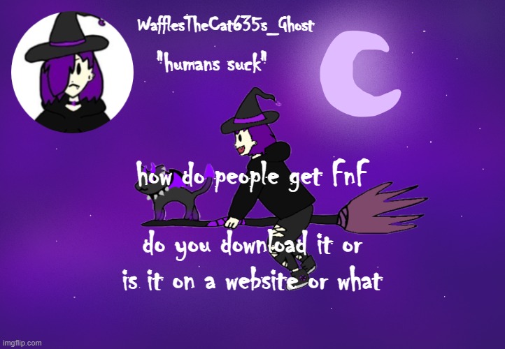 . | how do people get FnF; do you download it or is it on a website or what | made w/ Imgflip meme maker