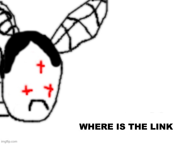 BLANK DETECTED | WHERE IS THE LINK | image tagged in blank detected | made w/ Imgflip meme maker