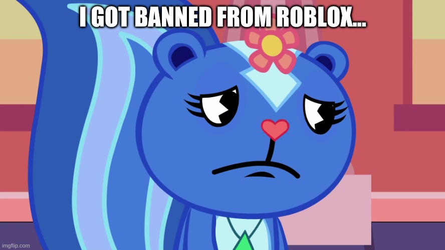 Petunia Timid When Banned From Roblox Imgflip - roblox ban animation