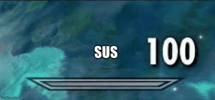 Skyrim skill meme | SUS | image tagged in skyrim skill meme | made w/ Imgflip meme maker