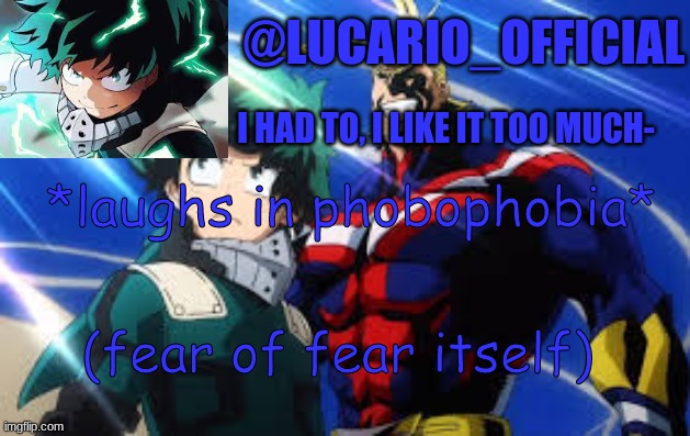 *laughs in phobophobia*; (fear of fear itself) | made w/ Imgflip meme maker