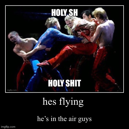 me when he’s flying | image tagged in snowflakes | made w/ Imgflip meme maker