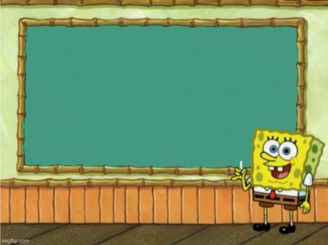 Repost but add something to this chalkboard | made w/ Imgflip meme maker