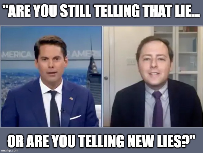 Newsmax called out for spreading 'election fraud' lies during live broadcast with David Litt | "ARE YOU STILL TELLING THAT LIE... OR ARE YOU TELLING NEW LIES?" | image tagged in election 2020,newsmax,wake up america,rob finnerty,david litt,election fraud lies | made w/ Imgflip meme maker