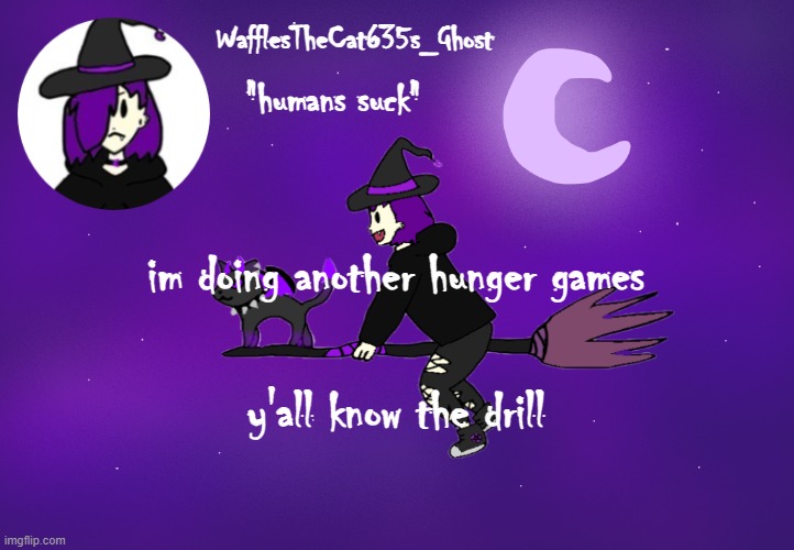 . | im doing another hunger games; y'all know the drill | made w/ Imgflip meme maker