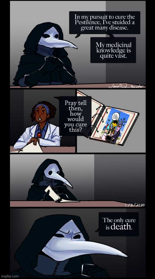 Scp-49 The only cure is death | image tagged in scp-49 the only cure is death | made w/ Imgflip meme maker