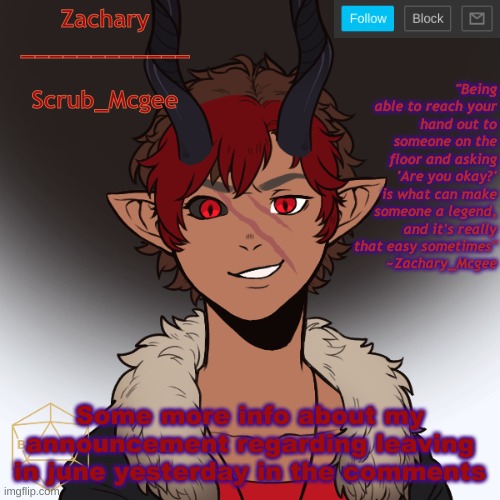 Feels like I'm being an attention beggar but this is genuine stuff I talked abt yesterday evening .-. | Some more info about my announcement regarding leaving in june yesterday in the comments | image tagged in scrub temp 2 | made w/ Imgflip meme maker