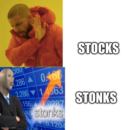 Drake Blank |  STOCKS; STONKS | image tagged in drake blank | made w/ Imgflip meme maker