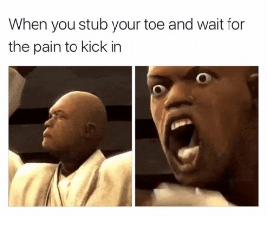 stubbed my toe | image tagged in stubbed my toe | made w/ Imgflip meme maker