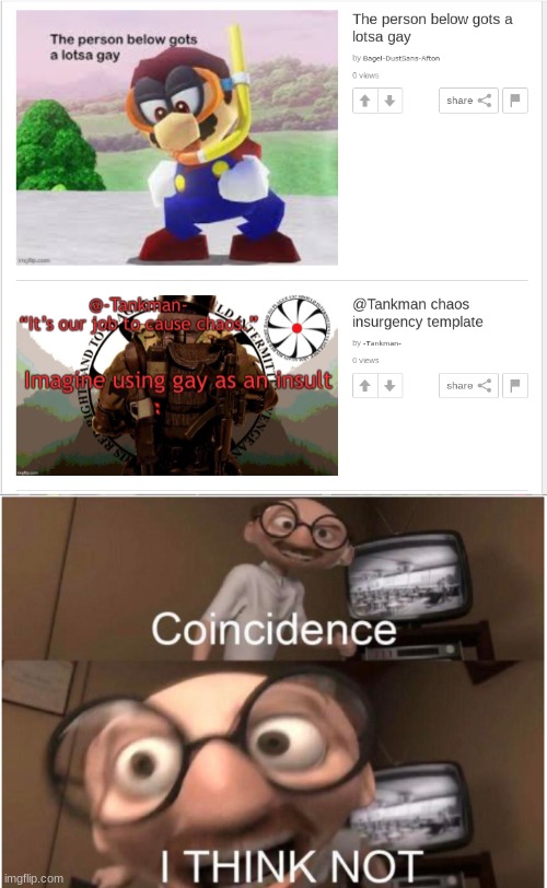 image tagged in coincidence i think not | made w/ Imgflip meme maker