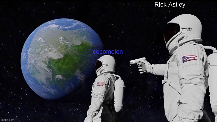 Always Has Been Meme | cocomelon Rick Astley | image tagged in memes,always has been | made w/ Imgflip meme maker