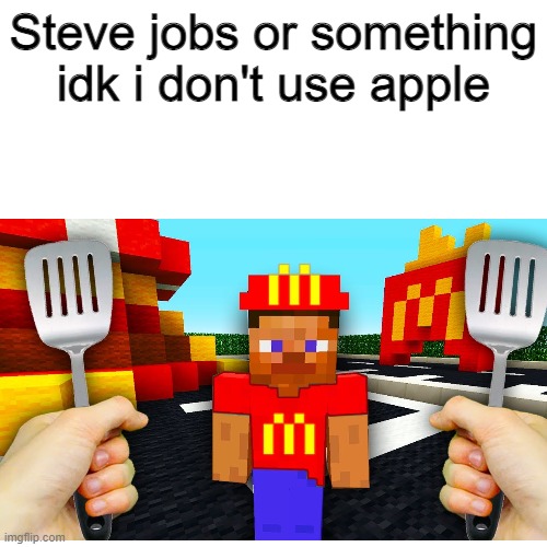 Steve jobs or something idk i don't use apple | image tagged in idk | made w/ Imgflip meme maker