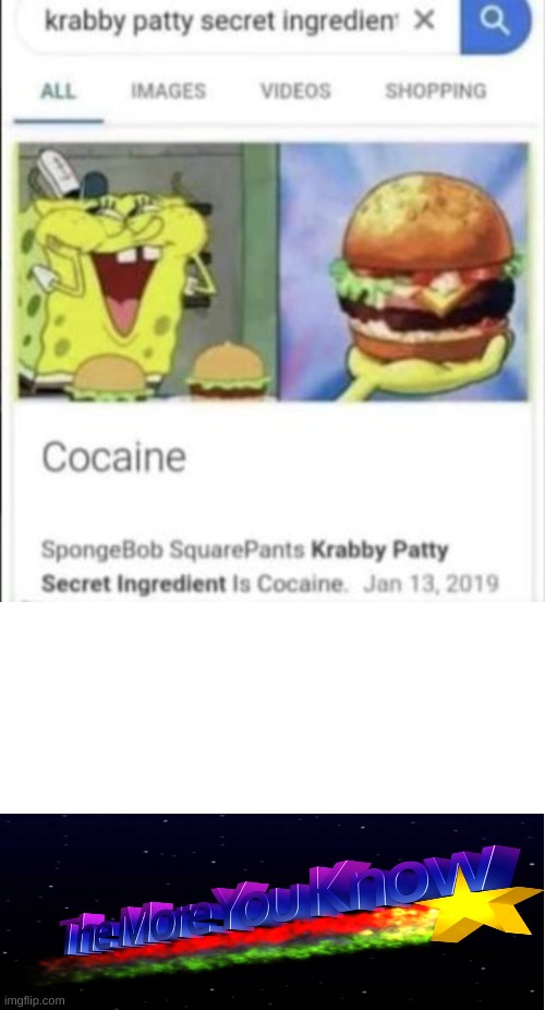 Wow I didn't know that | image tagged in blank white template,spongebob,mr krabs blur meme,cocaine,the more you know,lmao | made w/ Imgflip meme maker
