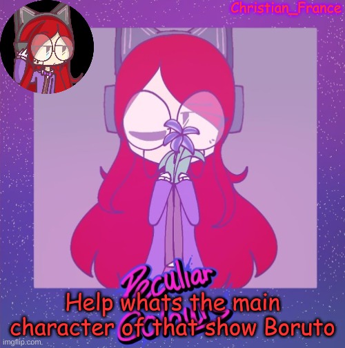 Memory issues sorry | Help whats the main character of that show Boruto | made w/ Imgflip meme maker