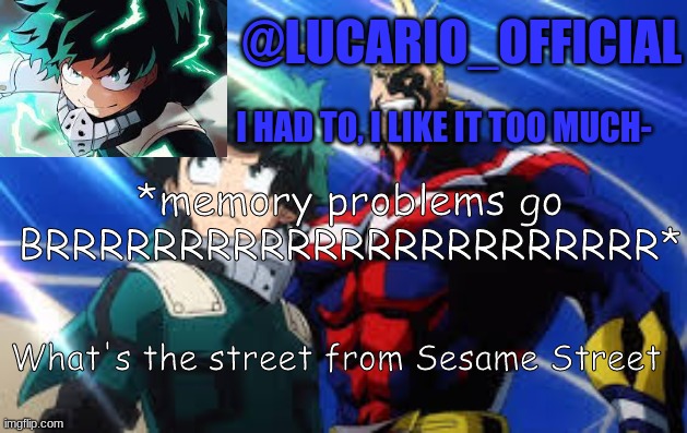 *memory problems go BRRRRRRRRRRRRRRRRRRRRRRR*; What's the street from Sesame Street | made w/ Imgflip meme maker