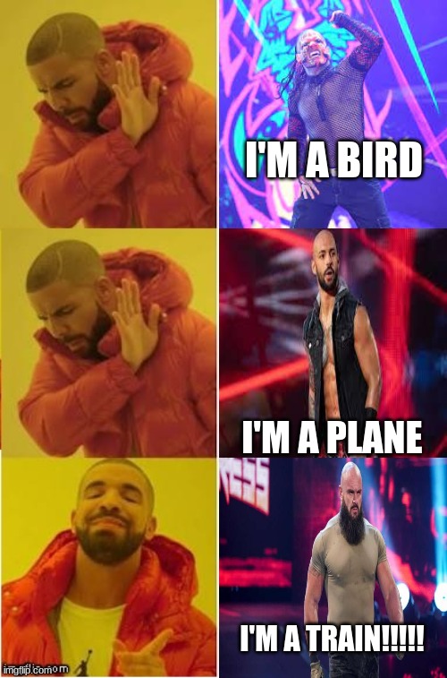RAW Creative | I'M A BIRD; I'M A PLANE; I'M A TRAIN!!!!! | image tagged in drake no no yes | made w/ Imgflip meme maker
