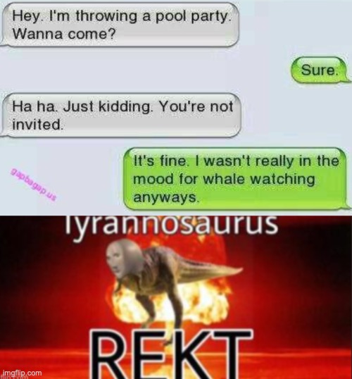 REKT | image tagged in rekt,tyrannosaurus rekt,oof,lol | made w/ Imgflip meme maker