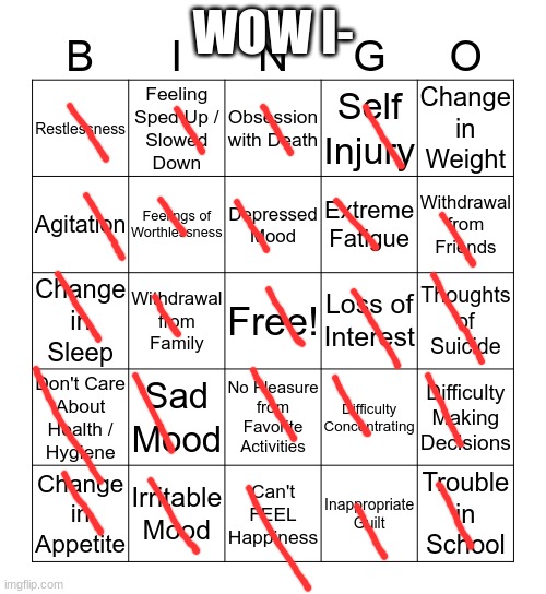 *cries* | WOW I- | image tagged in depression bingo 1 | made w/ Imgflip meme maker