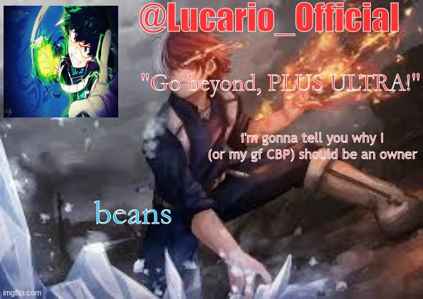 thank you, thank you *bows* | i'm gonna tell you why I (or my gf CBP) should be an owner; beans | made w/ Imgflip meme maker