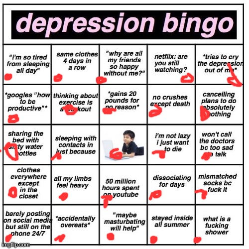 bingo times five, bitch | image tagged in depression bingo | made w/ Imgflip meme maker