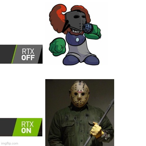 Truth is truth | image tagged in rtx,fnf,friday the 13th | made w/ Imgflip meme maker