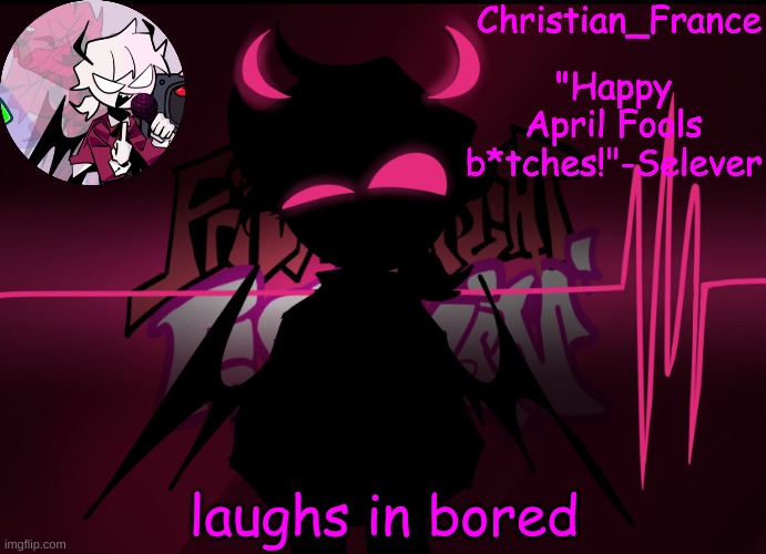 . | laughs in bored | made w/ Imgflip meme maker