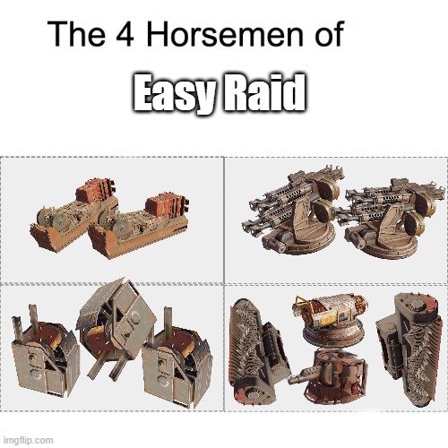 The 4 Horseman of Easy Raid in XO | Easy Raid | image tagged in four horsemen | made w/ Imgflip meme maker