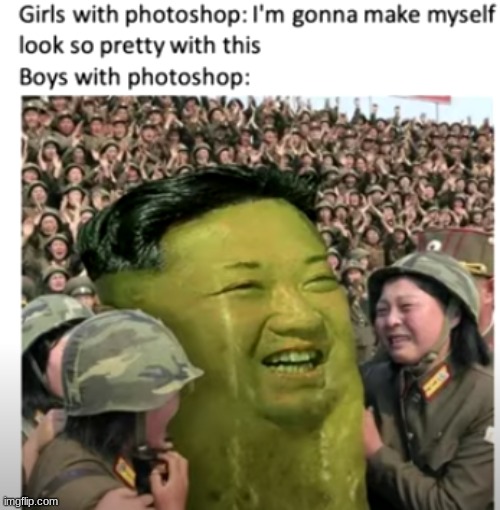 kim jon pickle | image tagged in lol,boys vs girls | made w/ Imgflip meme maker
