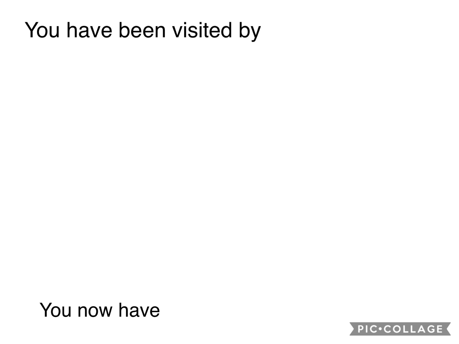 High Quality You’ve been visited... Blank Meme Template