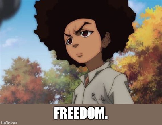 FREEDOM. | made w/ Imgflip meme maker