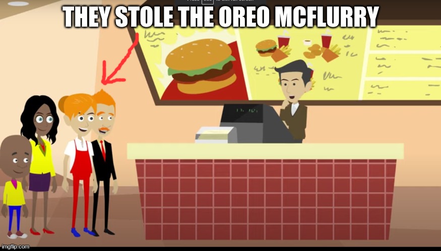 They stole the Oreo mcfurrly | THEY STOLE THE OREO MCFLURRY | image tagged in mcdonalds | made w/ Imgflip meme maker