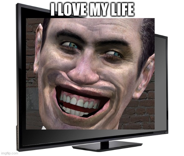 yes | I LOVE MY LIFE | made w/ Imgflip meme maker