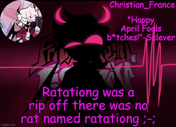 . | Ratationg was a rip off there was no rat named ratationg ;-; | made w/ Imgflip meme maker