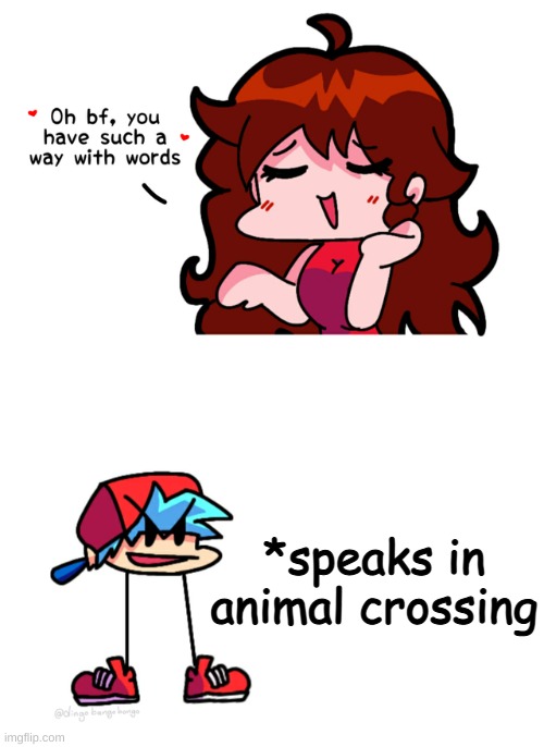 bf do be like that | *speaks in animal crossing | image tagged in fnf | made w/ Imgflip meme maker